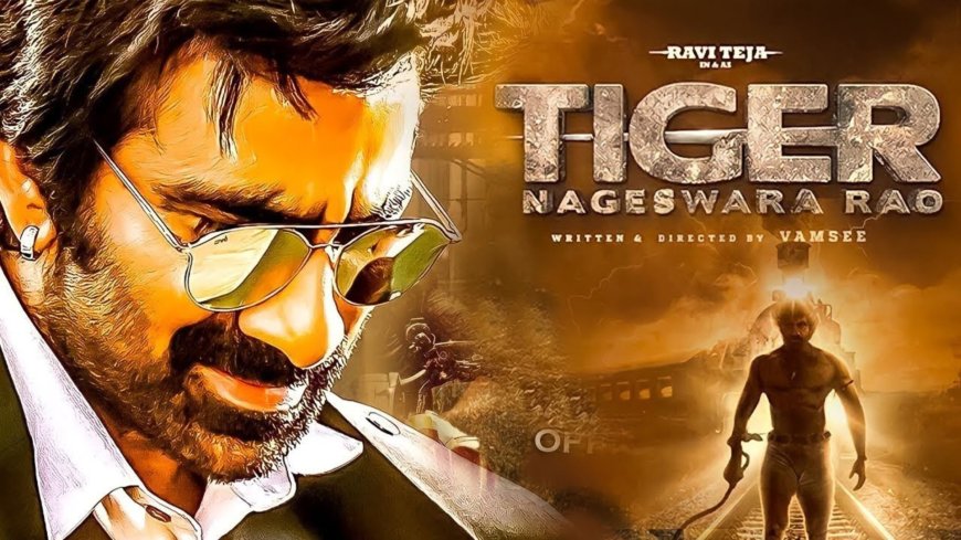 Download Tiger Nageswara Rao full movie in Hindi and Watch for free